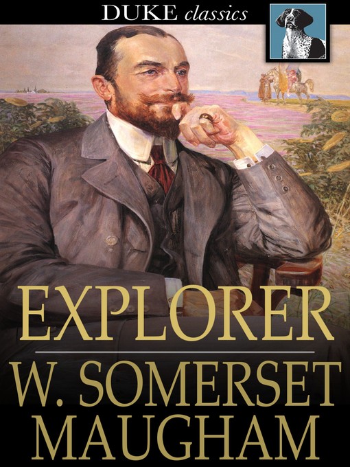 Title details for Explorer by W. Somerset Maugham - Available